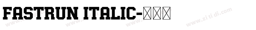 Fastrun Italic字体转换